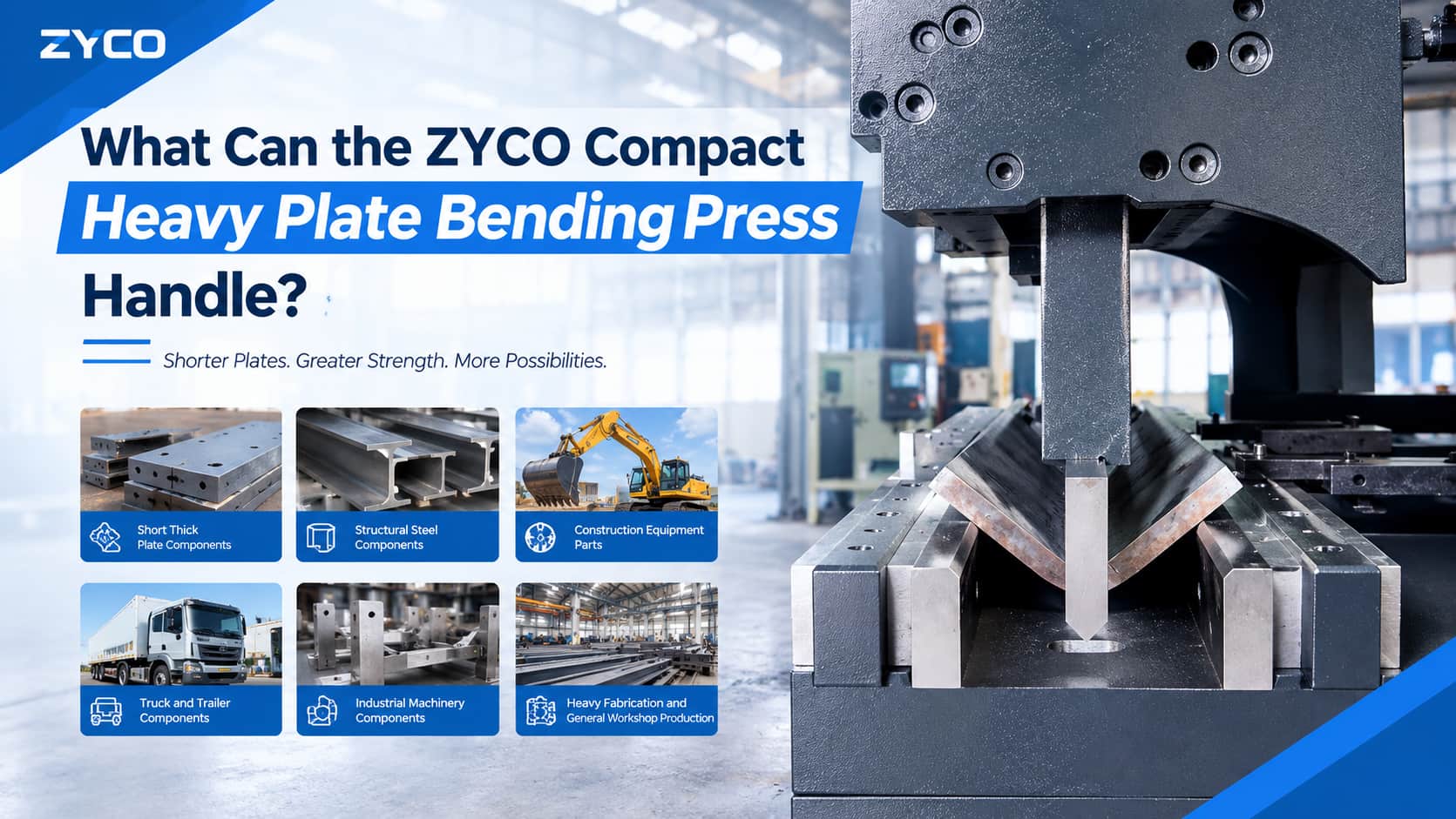 ZYCO Kompakt Ağır Plaka Bükme Presi Neleri Kaldırabilir?